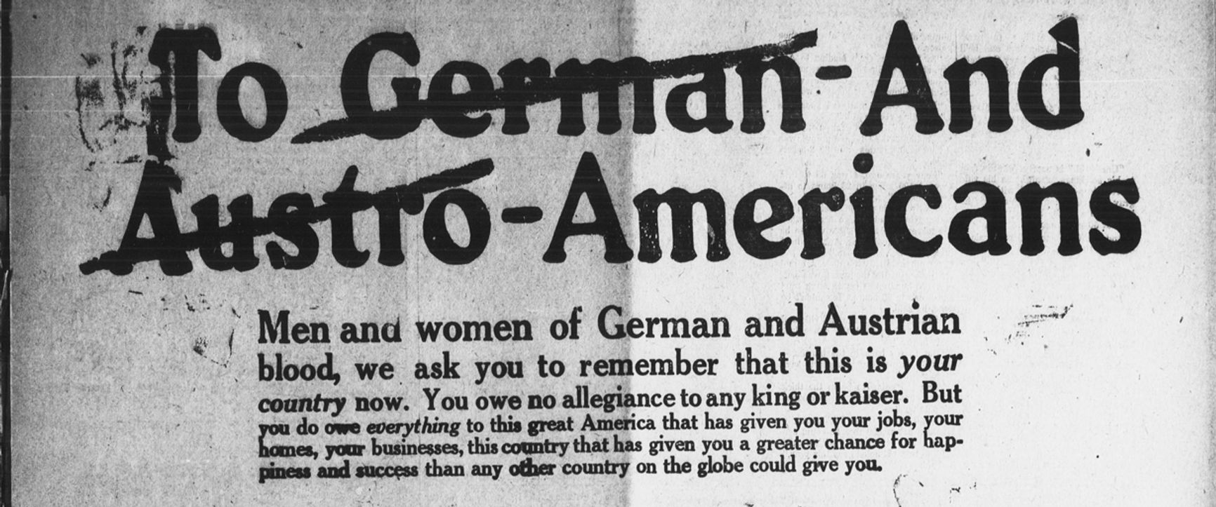 A fragment of Liberty Bond advertising, in which Americans of German and Austrian descent are persuaded to show loyalty to the United States